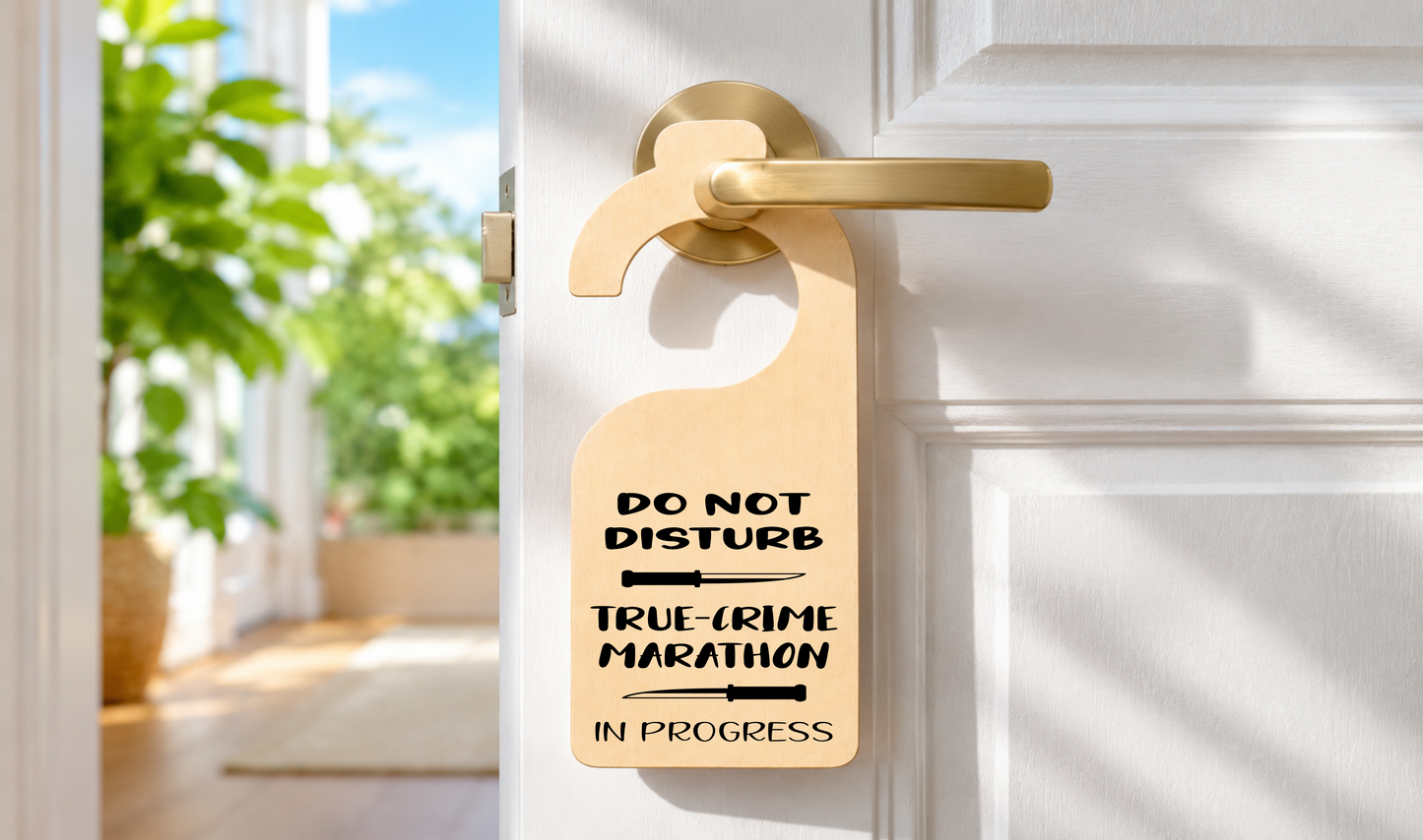 Do Not Disturb, True-Crime Marathon in Progress Door Hanger Sign Funny 18x8cm - laser engraved wooden plaque by South Yorkshire Engraving