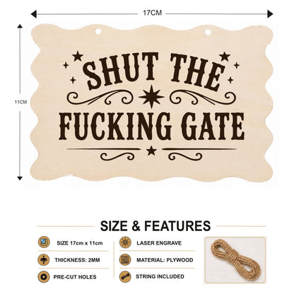 Shut the F**king Gate plaque showing 20 x 10 cm size and product features