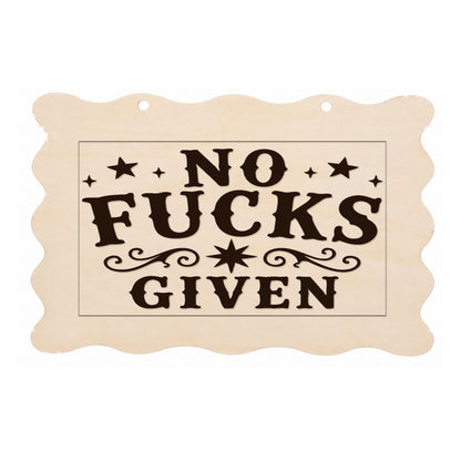 No F**ks Given rude scalloped wooden plaque on a white background