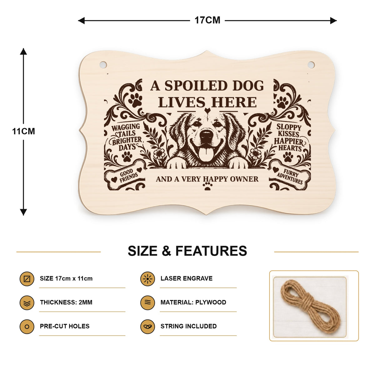 032, Spoiled Dog Lives Here - SIZE