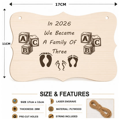 In 2026 We Became a Family of 3 plaque showing 17 x 11 cm size and product features