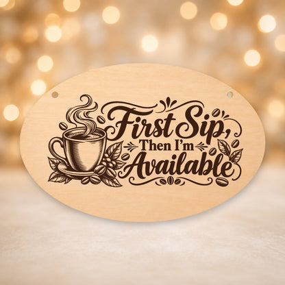 058, First Sip, Then I_m Available