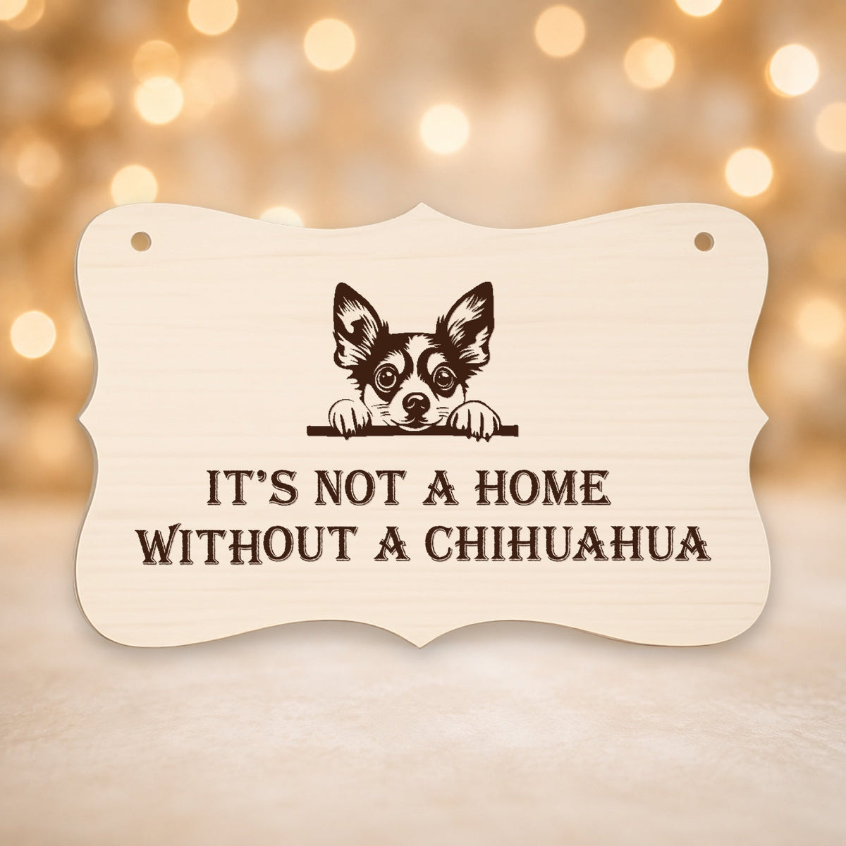 077, A House Is Not A Home Without A Chihuahua