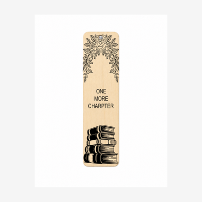 Just One More Chapter laser engraved wooden bookmark on a white background