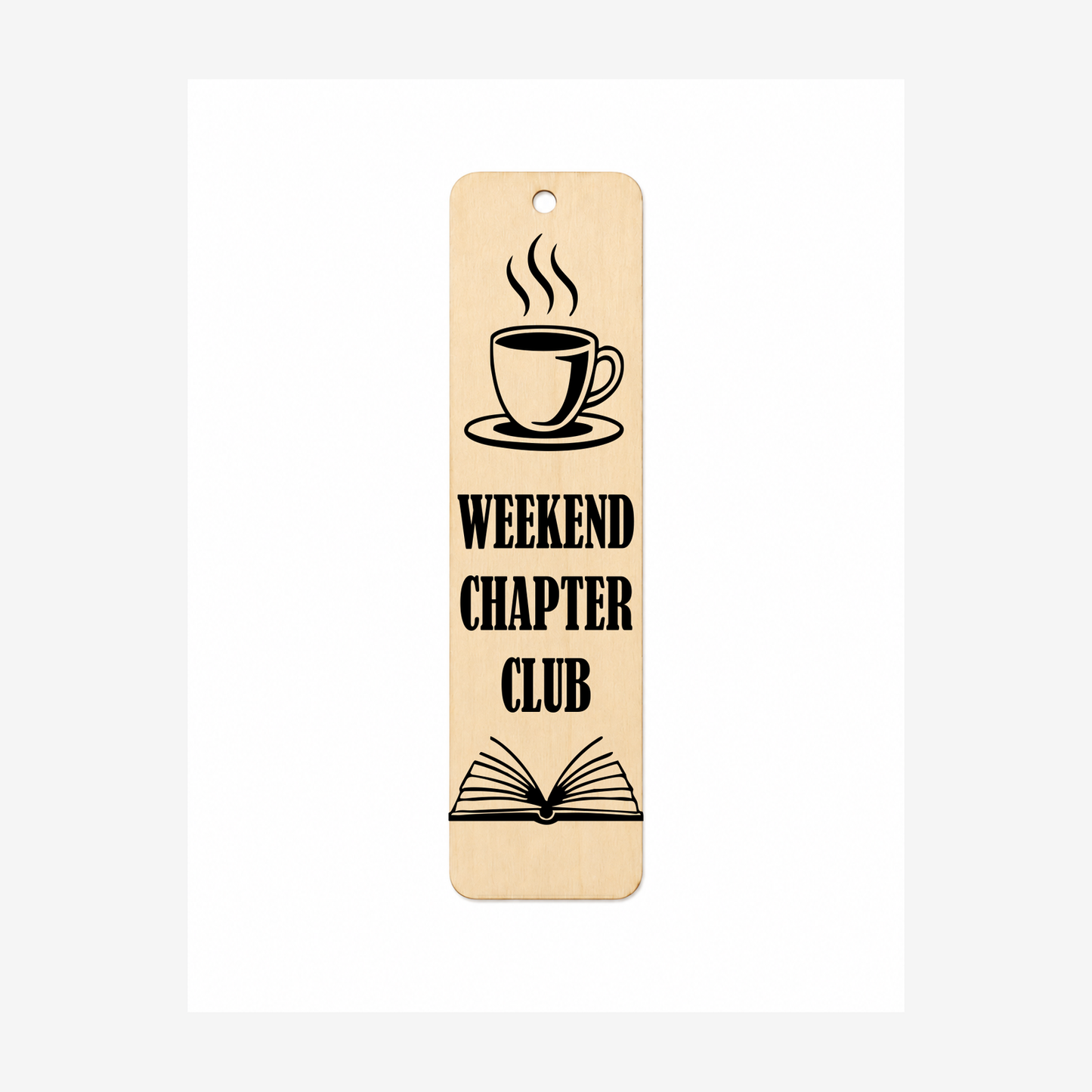 Weekend Chapter Club laser engraved wooden bookmark on a white background