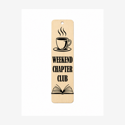 Weekend Chapter Club laser engraved wooden bookmark on a white background