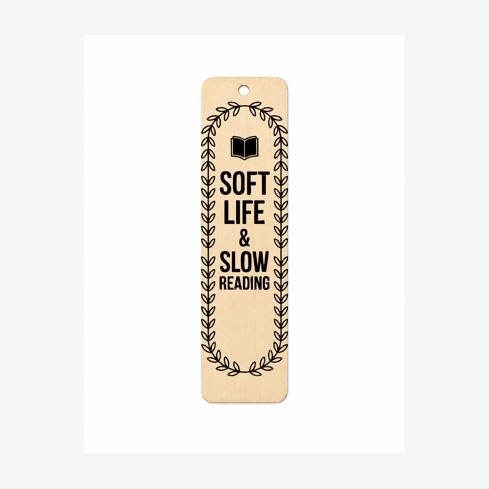 Soft Life and Slow Reading wooden bookmark design two on a white background