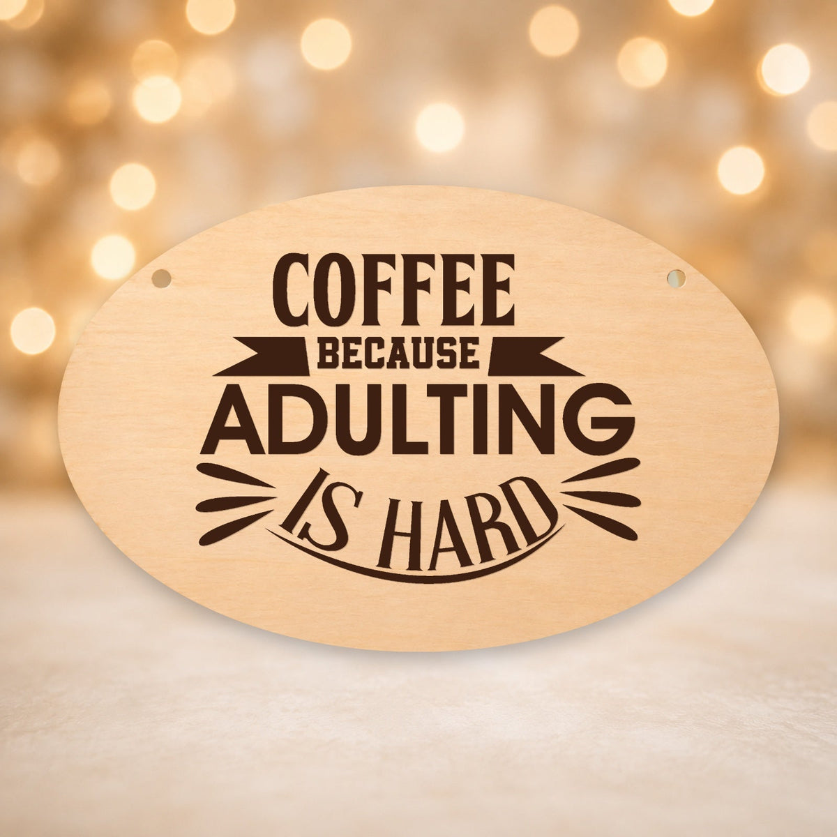134, Coffee Because Adulting Is Hard