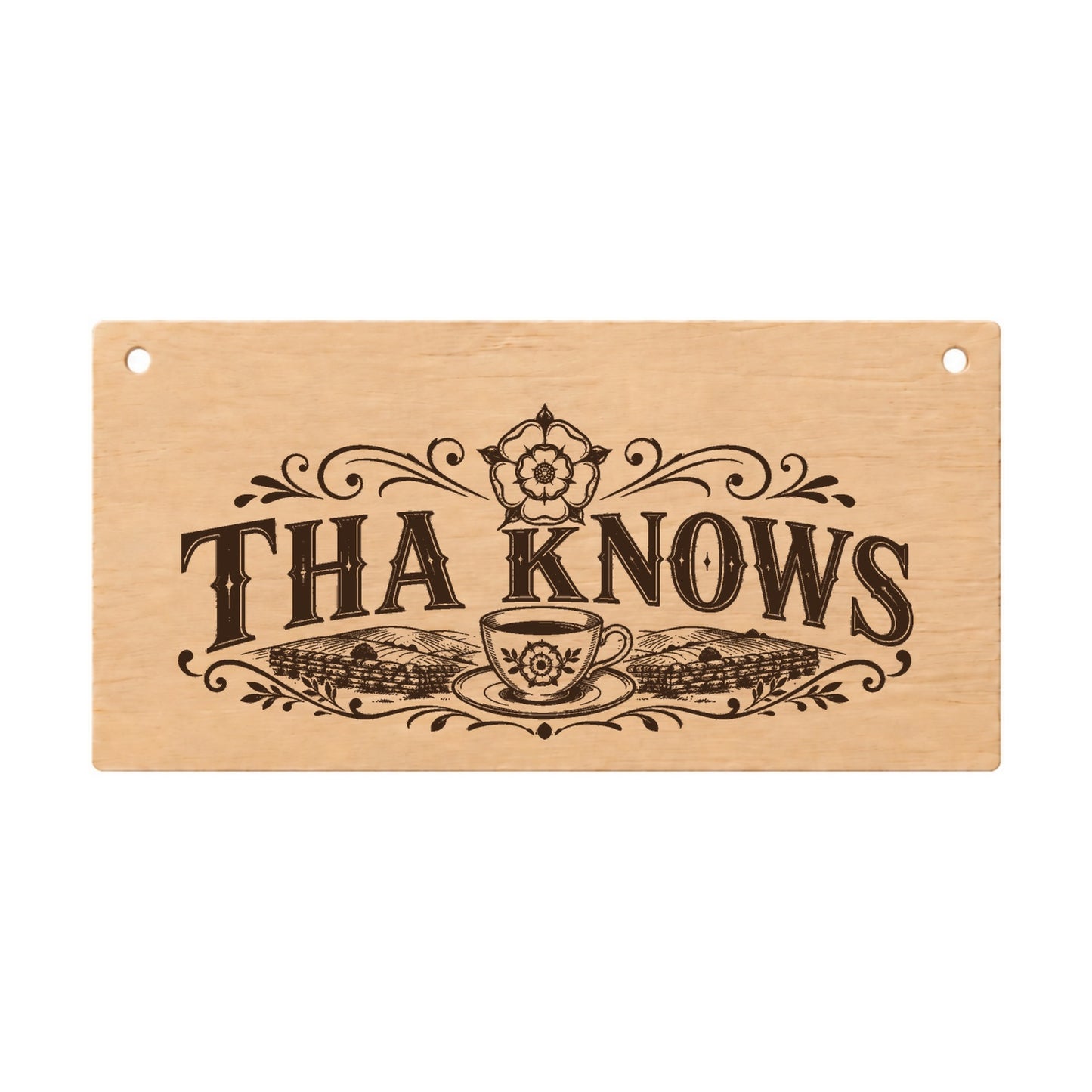 Tha Knows Yorkshire slang wooden plaque on a white background