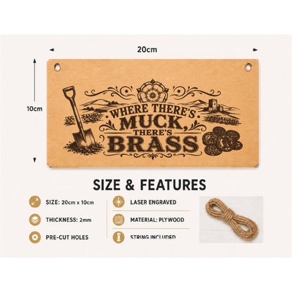 Where There’s Muck There’s Brass plaque showing 20 x 10 cm size and product features