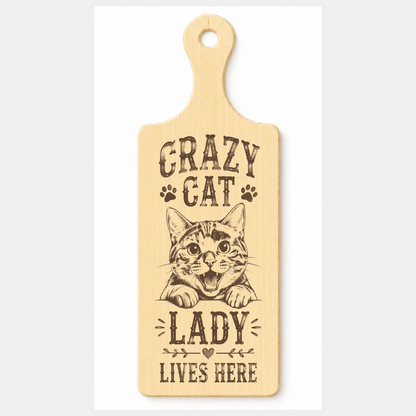 Crazy Cat Lady wooden paddle plaque on a white background