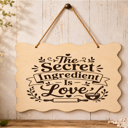 The Secret Ingredient Is Love wooden plaque displayed in a kitchen setting