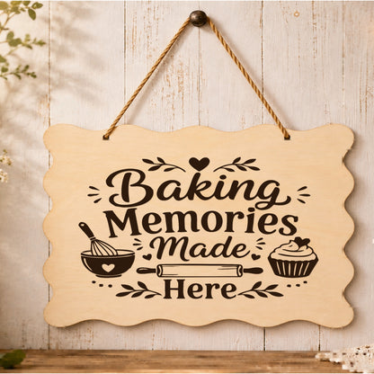 Baking Memories Made Here plaque displayed in a kitchen setting