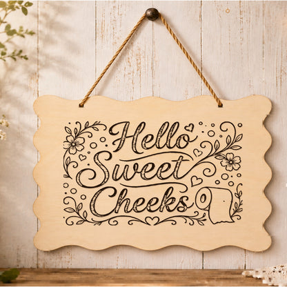 Hello Sweet Cheeks wooden plaque displayed in a bathroom setting