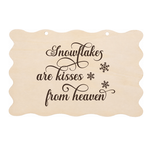 Snowflakes are kisses from heaven memorial wooden plaque