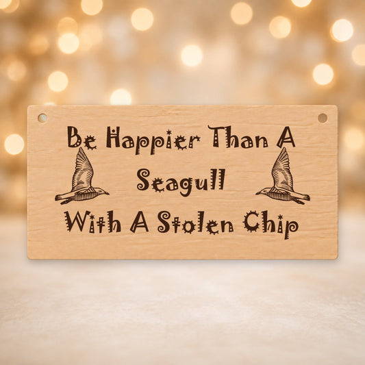 290, Be Happier Than a Seagull With a Stolen Chip - V12