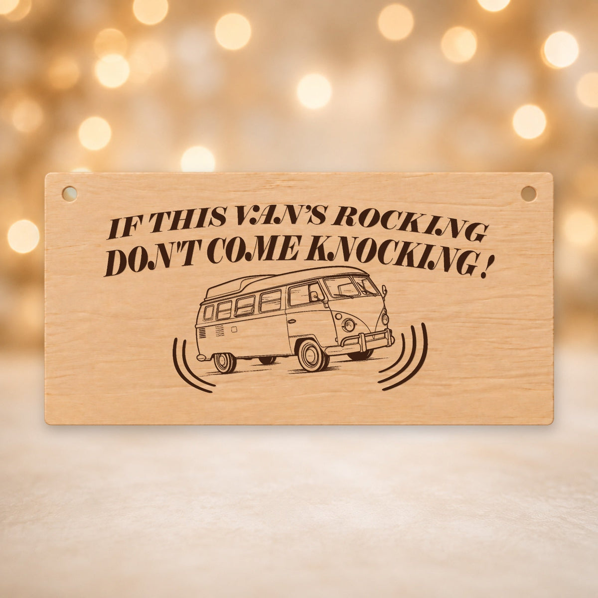 295, If the Van’s Rocking Laser Engraved Wooden Plaque 20x10cm - V12