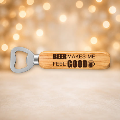 407, Beer Makes Me Feel Good