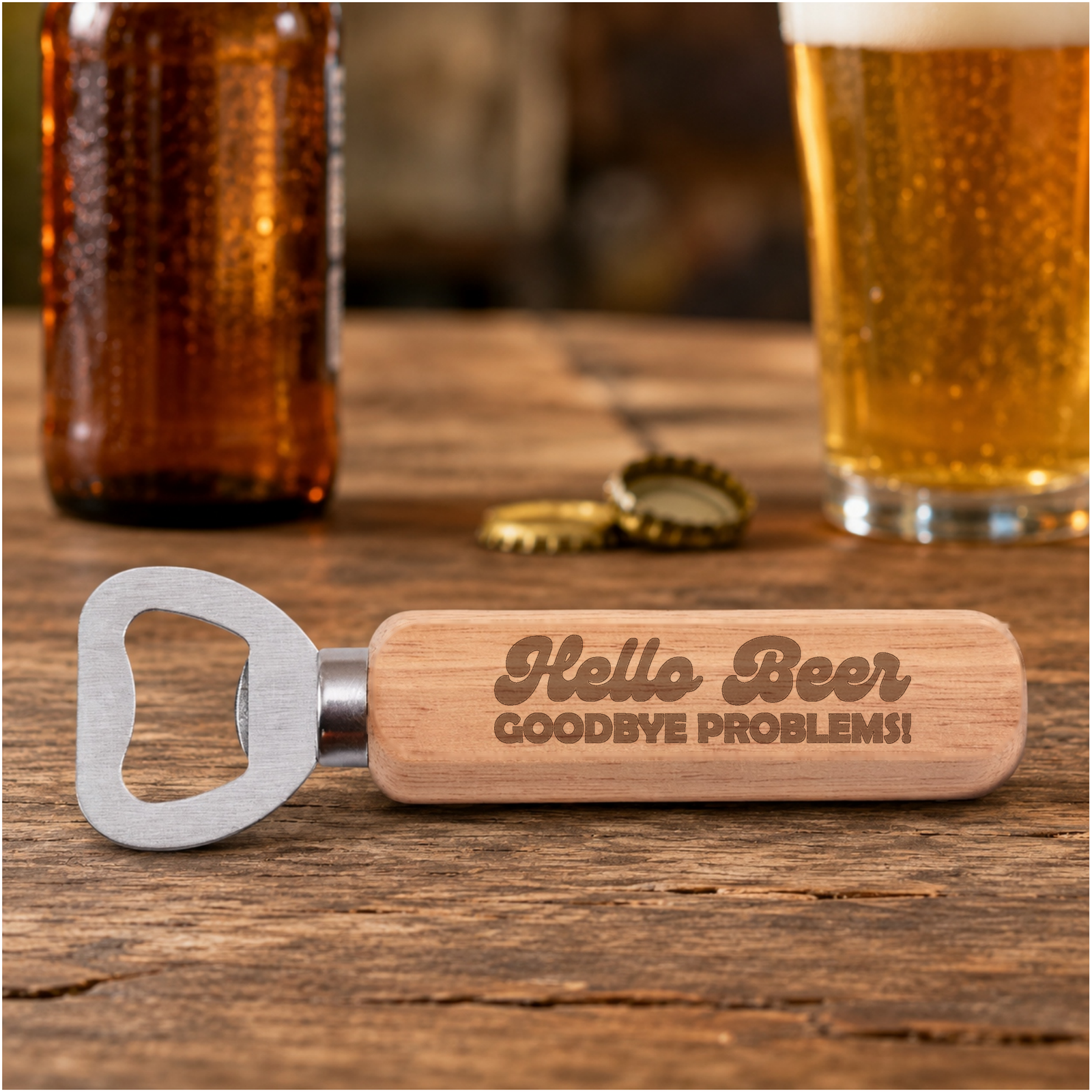 Hello Beer Goodbye Problems engraved bottle opener in a realistic beer setting