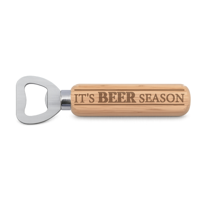It's Beer Season engraved wooden bottle opener on a white background