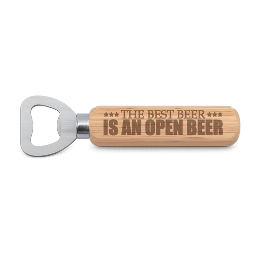 The Best Beer Is An Open Beer engraved wooden bottle opener on a white background