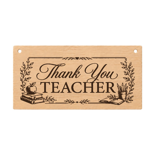 Thank You Teacher laser engraved wooden plaque on a white background