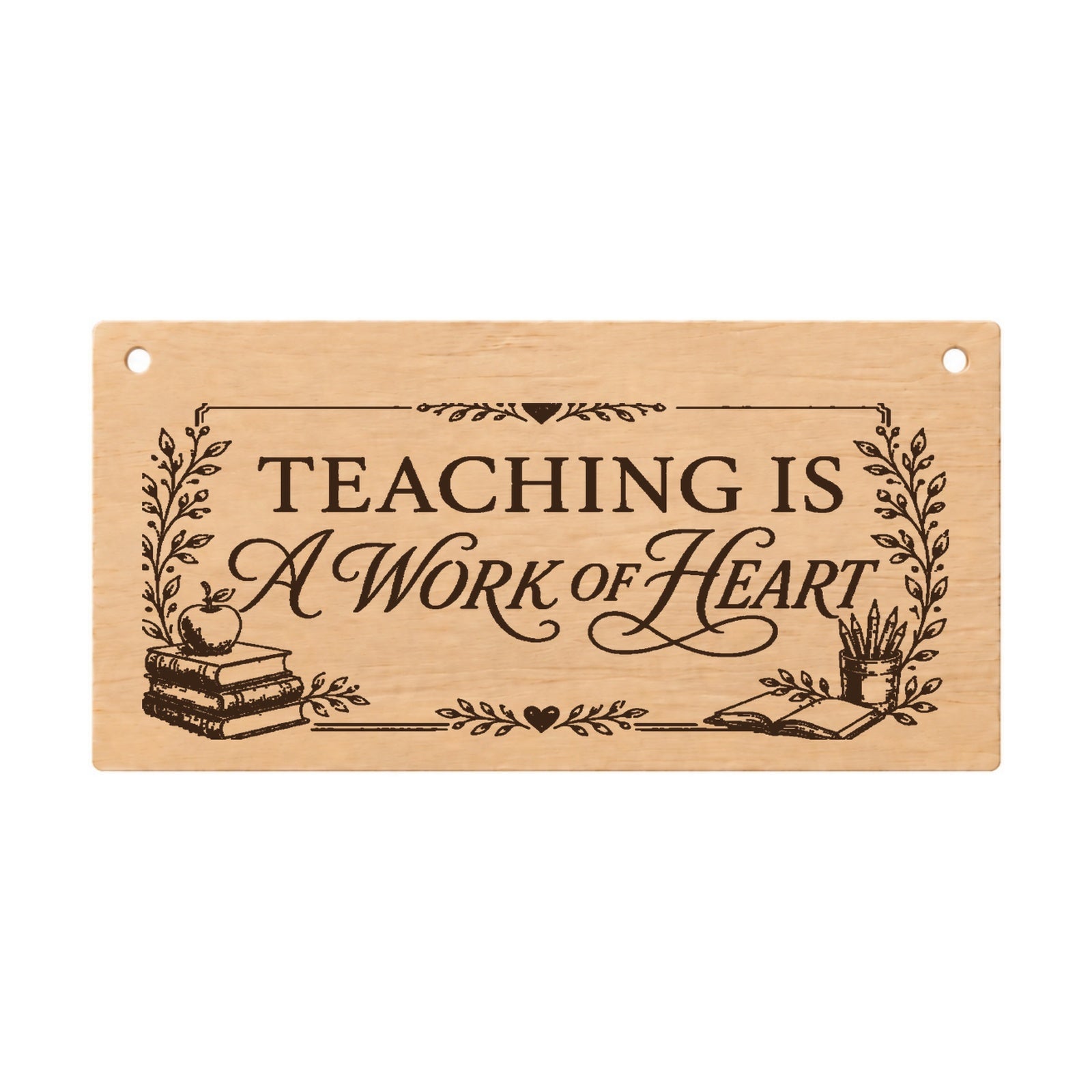 Teaching Is a Work of Heart wooden thank you plaque on a white background