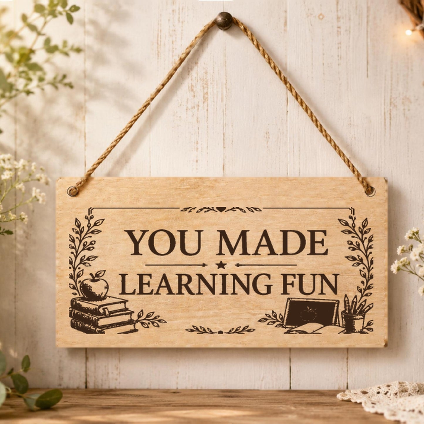 You Made Learning Fun plaque displayed in a classroom setting