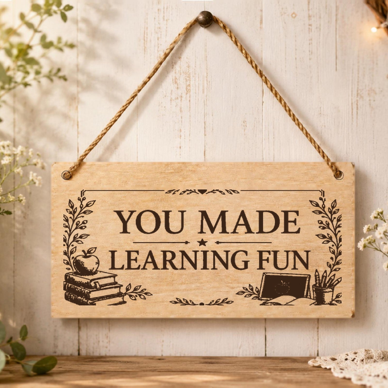 You Made Learning Fun plaque displayed in a classroom setting