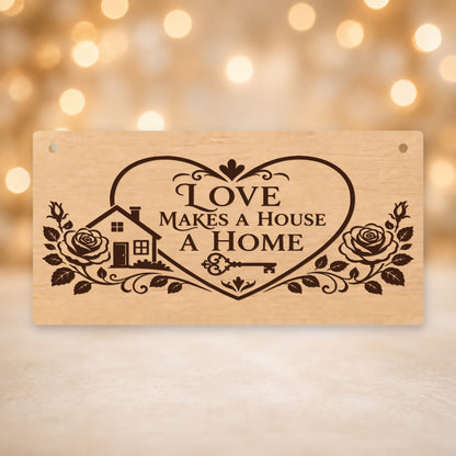 750, Love Makes a House a Home - V12