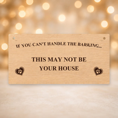 839, If You Can't Handle the Barking - This May Not Be Your House - V12