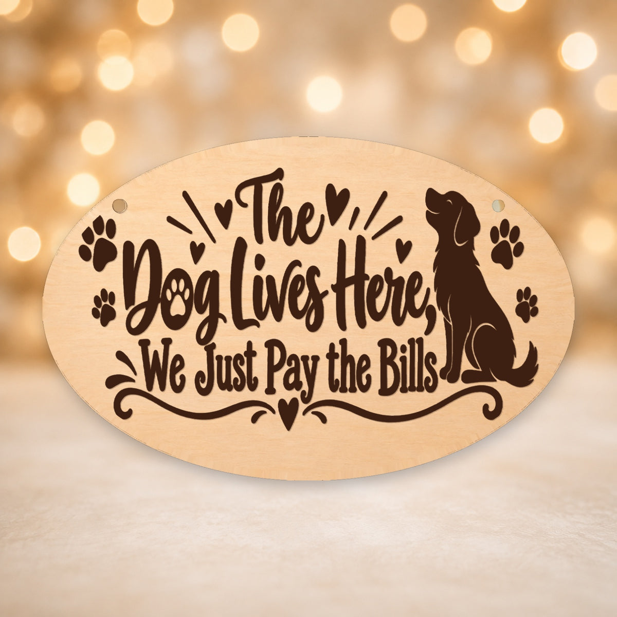 894, The Dog Lives Here, We Just Pay the Bills.jpg