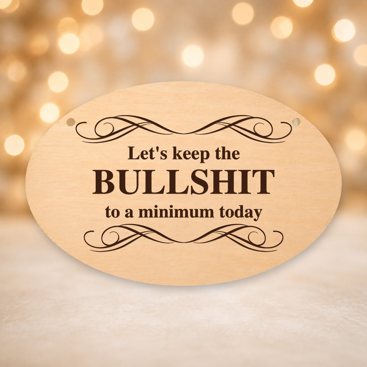 942, Keep the Bullshit to a Minimum, oval plaque