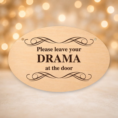 943, Leave Your Drama at the Door, oval plaque