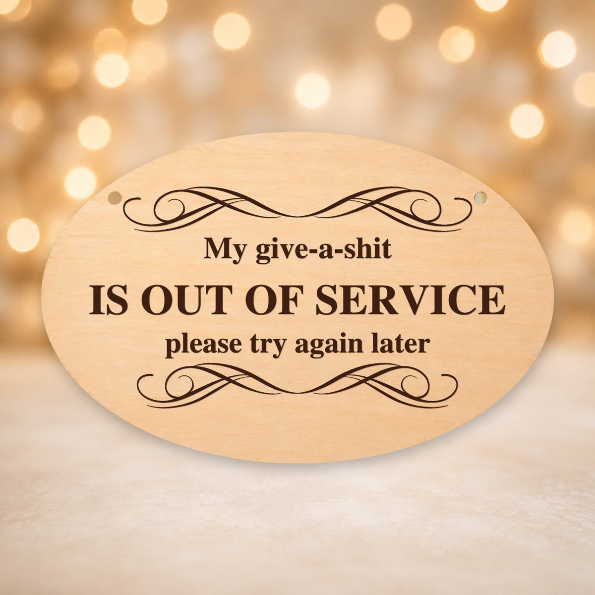 945, My Give a Shit Is Out of Service, oval plaque