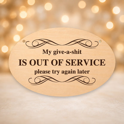 945, My Give a Shit Is Out of Service, oval plaque