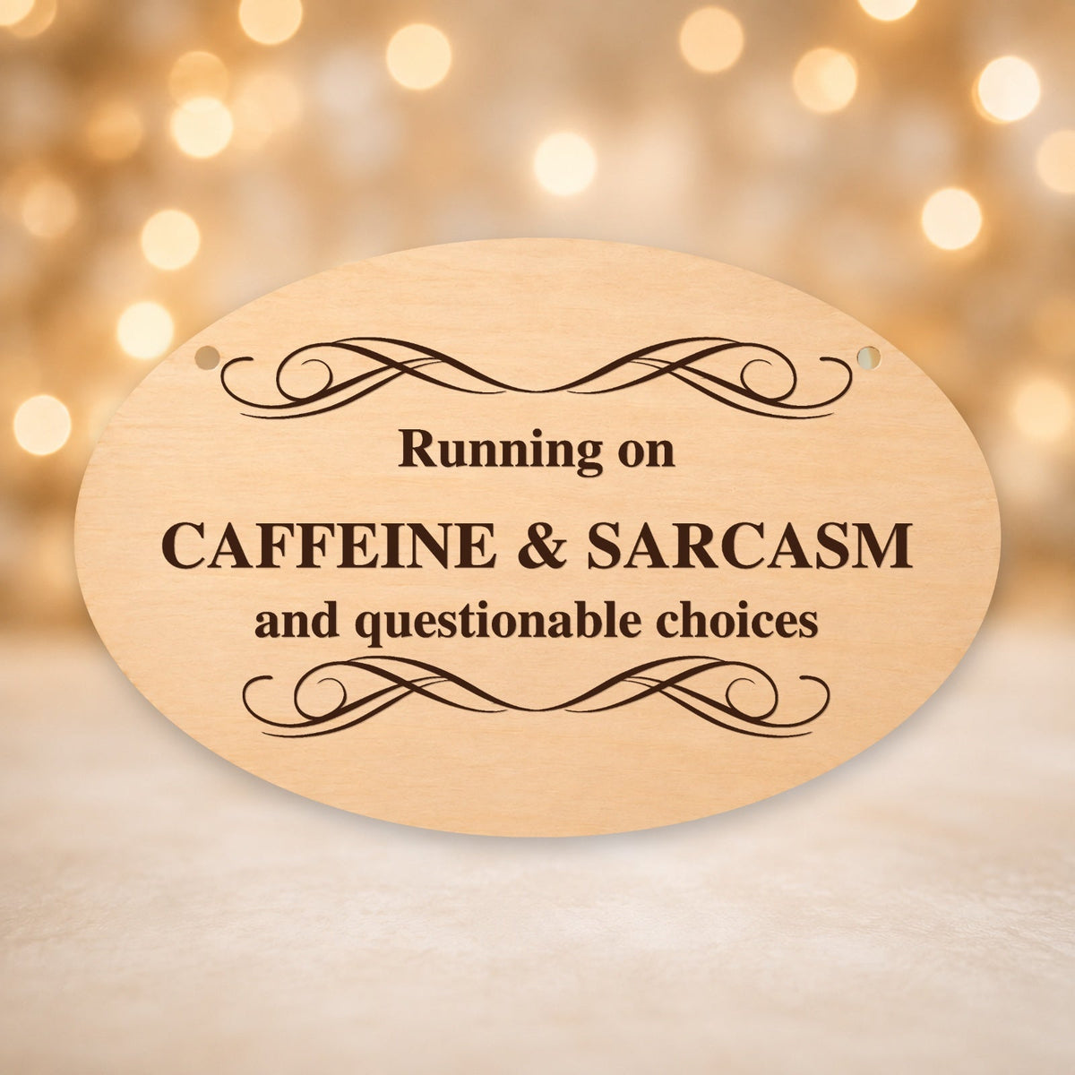948, Running on Caffeine and Sarcasm, oval plaque