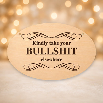 949, Take Your Bullshit Elsewhere, oval plaque