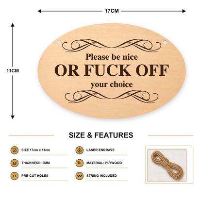 950, Be Nice or Fuck Off, oval plaque - SIZE