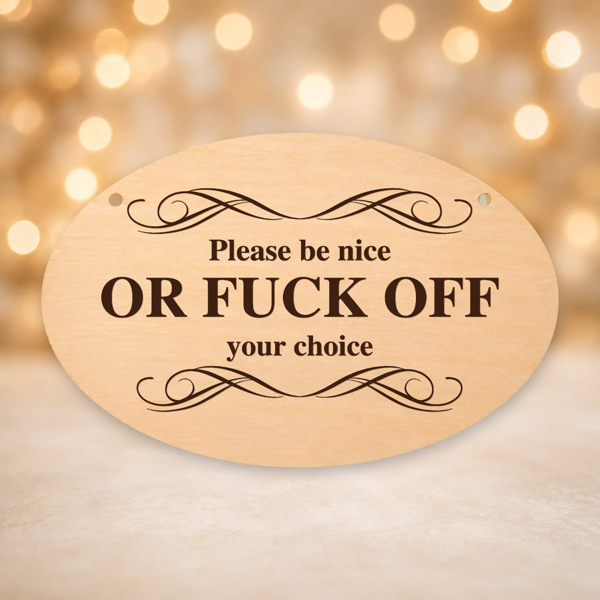 950, Be Nice or Fuck Off, oval plaque