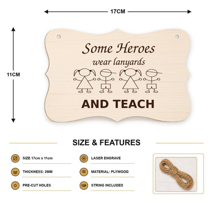 955, Some Heroes Wear Lanyards and Teach, curved plaque - SIZE
