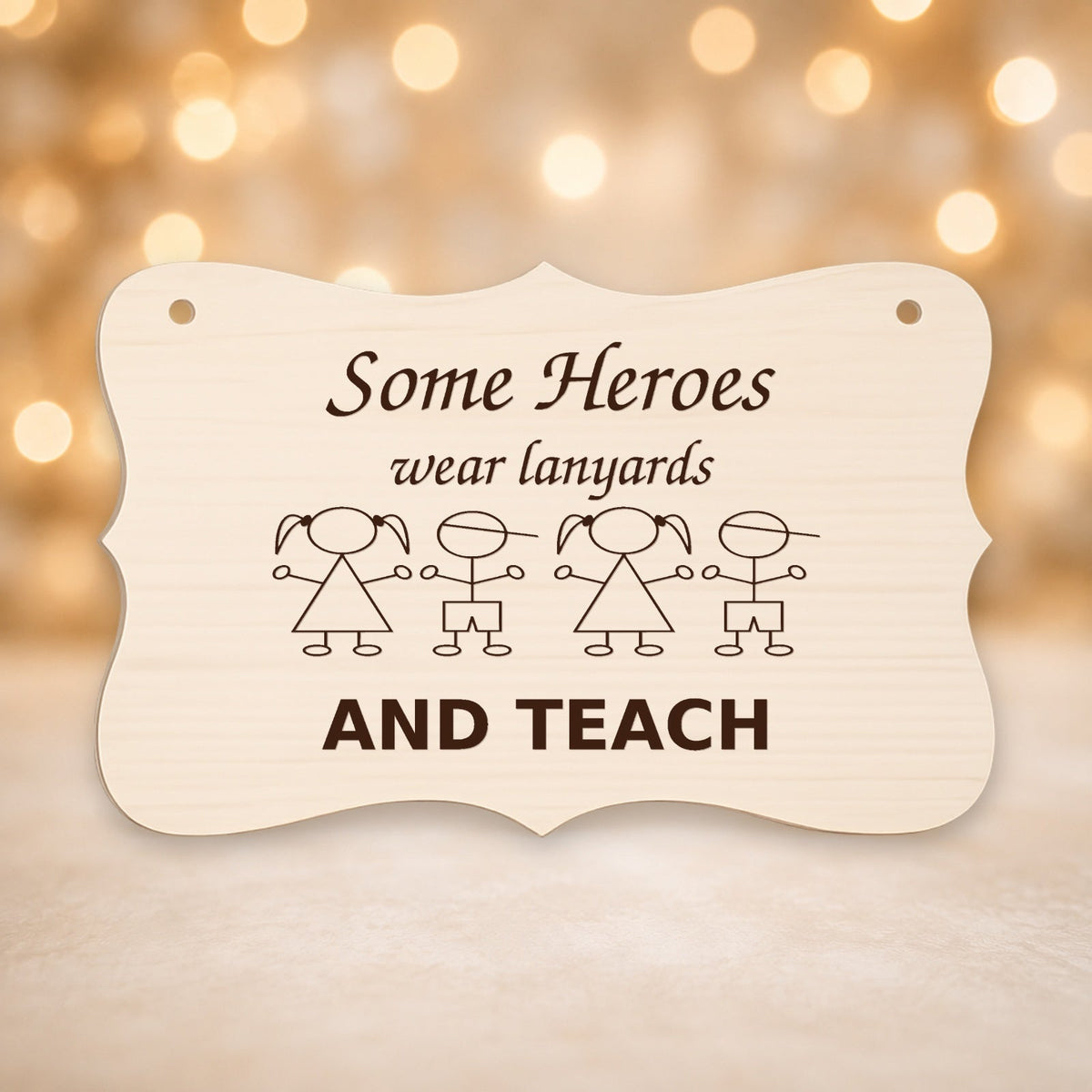 955, Some Heroes Wear Lanyards and Teach, curved plaque