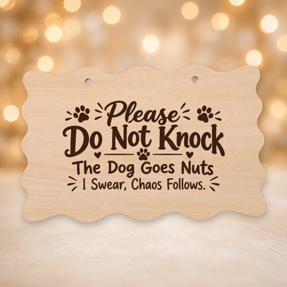 968, Please Do Not Knock - The Dog Goes Nuts, I Swear, Chaos Follows