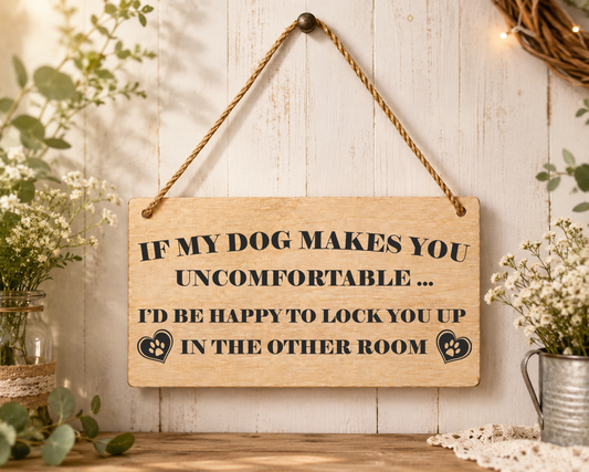 Funny Dog Lover Laser Engraved Wooden Plaque – Hanging Sign 20cm x 10cm