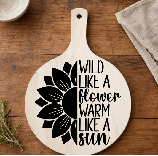 Laser Engraved Wooden Paddle Plaque Wild Flower Sun Quote 25cm x 18cm