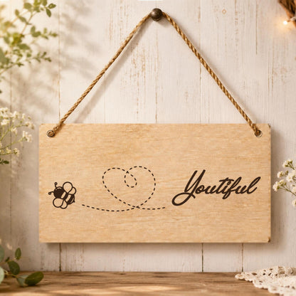 Bee Youiful positive quote wooden plaque displayed in a home setting