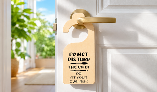 Do Not Disturb the Chef Do Door Hanger Sign Funny Gift 18x8cm - laser engraved wooden plaque by South Yorkshire Engraving