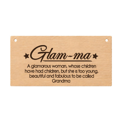 Glam-ma grandmother gift laser engraved wooden plaque on a white background