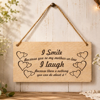 I Smile Because You’re My Mother-in-Law plaque displayed in a home setting