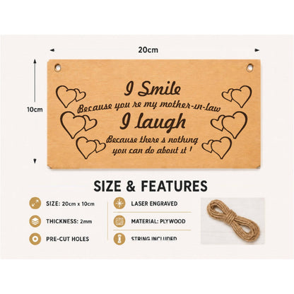 I Smile Because You’re My Mother-in-Law plaque showing 20 x 10 cm size and product features